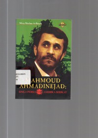 Image of Mahmoud Ahmadinejad : Singa Persia Vs Amerika Serikat